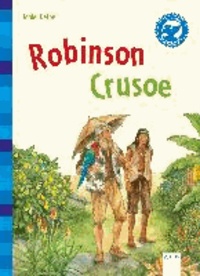 Robinson Crusoe - Der Bücherbär: Klassiker für Erstleser.