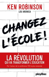 Changez l'école !