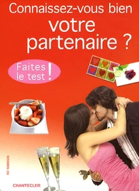Connaissez-vous bien votre partenaire ?