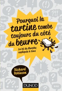 Pourquoi la tartine tombe toujours du côté du beurre