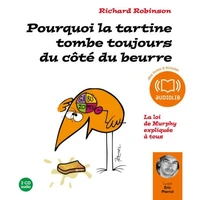 Pourquoi la tartine tombe toujours du côté du beurre