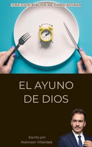 El Ayuno De Dios