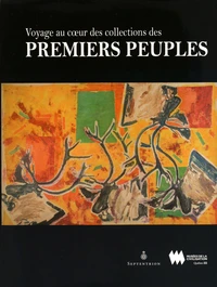 Voyage au coeur des collections des Premiers Peuples