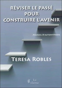 Réviser le passé pour construire l'avenir