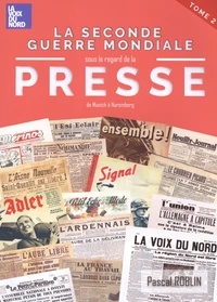 La Seconde Guerre mondiale sous le regard de la presse