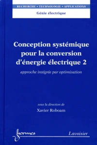 Conception systémique pour la conversion d'énergie électrique