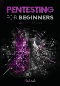  Robot - Pentesting for Beginners - Short Stories.