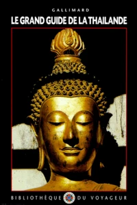 Le Grand Guide De La Thailande