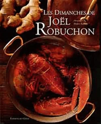 Les dimanches de Joël Robuchon