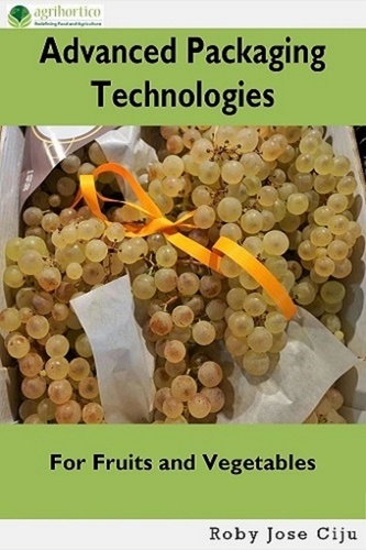  Roby Jose Ciju - Advanced Packaging Technologies: For Fruits and Vegetables.