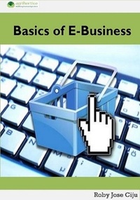  Roby Jose Ciju - Basics of E-Business.