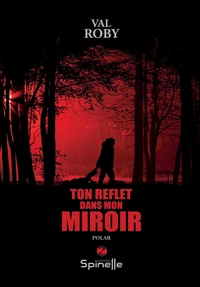 Ton reflet dans mon miroir