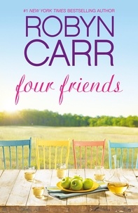 Robyn Carr - Four Friends.