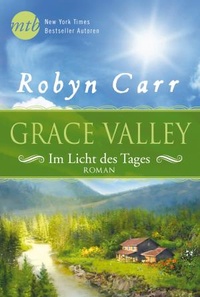 Robyn Carr - Grace Valley - Im Licht des Tages.