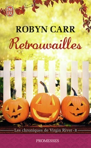 Robyn Carr - Les chroniques de Virgin River Tome 8 : Retrouvailles.