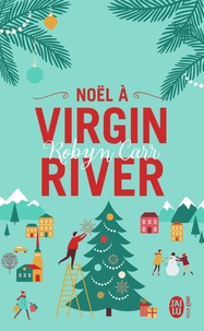 Robyn Carr - Noël à Virgin River.