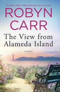 Robyn Carr - The View From Alameda Island.