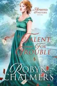 A Talent for Trouble