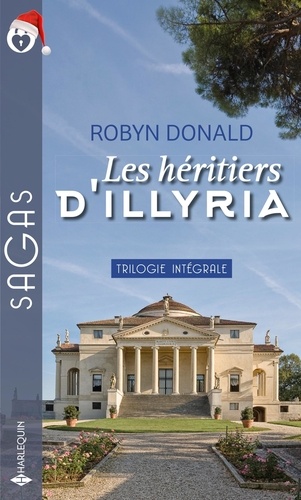 Les héritiers d'Illyria. La princesse d'Illyria ; Soumise à la passion ; Amoureuse du prince