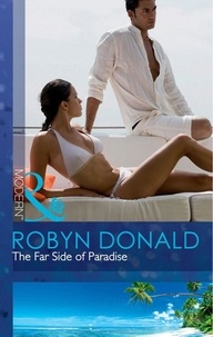 Robyn Donald - The Far Side of Paradise.