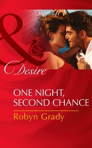 Robyn Grady - One Night, Second Chance.