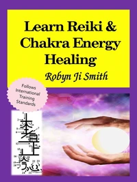 Learn Reiki &amp; Chakra Energy Healing