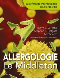 Robyn O'Hehir et Stephen-T Holgate - Allergologie - Le Middleton.