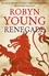 Renegade. Robert The Bruce, Insurrection Trilogy Book 2