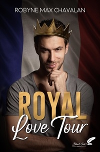 Robyne Max Chavalan - Royal love tour.