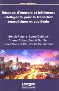 Réseaux d'énergie et bâtiments intelligents pour la transition énergétique et sociétale