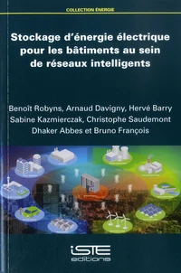 Stockage d'énergie électrique pour les bâtiments au sein de réseaux intelligents