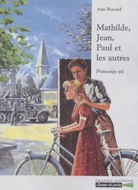 Mathilde, Jean, Paul et les autres