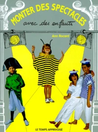 Monter des spectacles avec des enfants