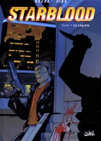 Starblood Tome 1 : La Legiste