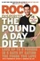 The Pound a Day Diet. Lose Up to 5 Pounds in 5 Days by Eating the Foods You Love
