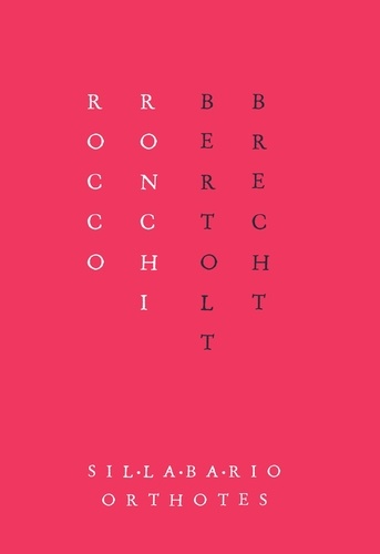 Rocco Ronchi - Bertolt Brecht - Tre dispositivi.