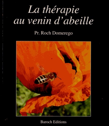 Roch Domerego - La thérapie au venin d'abeille.