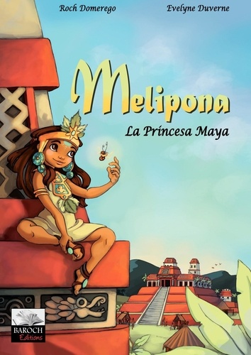 Melipona, La Princesa Maya - Version Espagnole