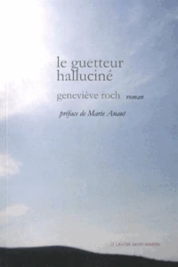 Le guetteur halluciné