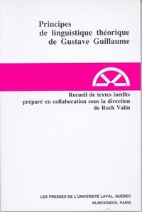 Roch Valin - Principes de linguistique théorique de Gustave Guillaume.