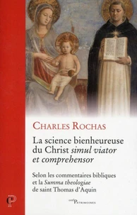 La science bienheureuse du Christ simul viator et comprehensor