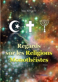  Rochat - Regards sur les religions monotheistes.