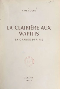 La clairière aux wapitis