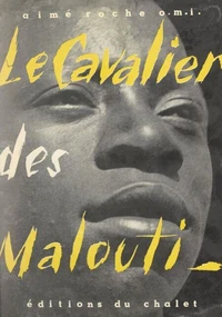 Le cavalier des Malouti