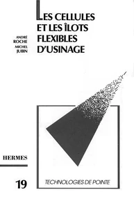 Les Cellules et les îlots flexibles d'usinage