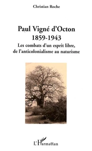 Paul Vigné d'Octon, 1859-1943