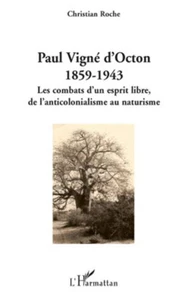 Paul Vigné d'Octon, 1859-1943