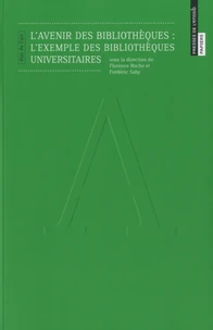 L'avenir des bibliothèques : l'exemple des bibliothèques universitaires