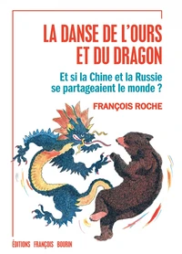 La danse de l'ours et du dragon