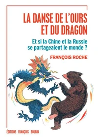 La danse de l'ours et du dragon